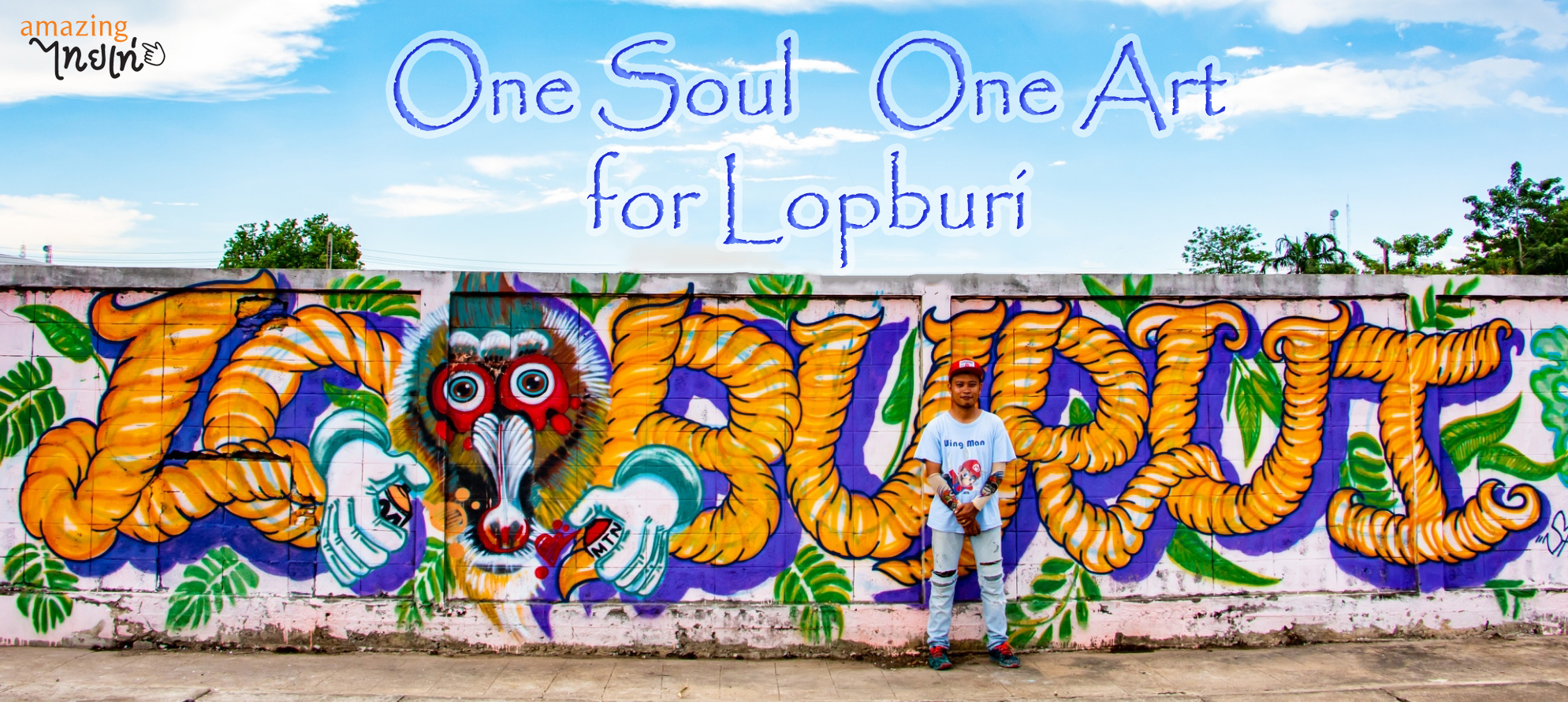 One Soul One Art for Lopburi